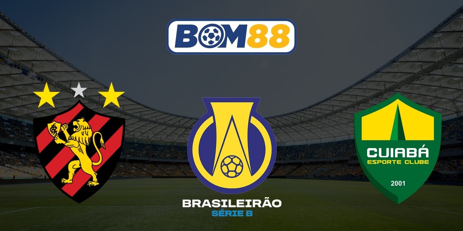 BOM88 Soi kèo Sport Recife vs PE Cuiaba 05h30 ngày 28/07/2026 - Serie B